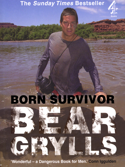 Title details for Born Survivor by Bear Grylls - Wait list